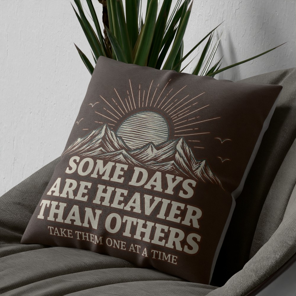 Some Days Are Heavier Than Others Cushion – Inspirational Home Décor - Image 2