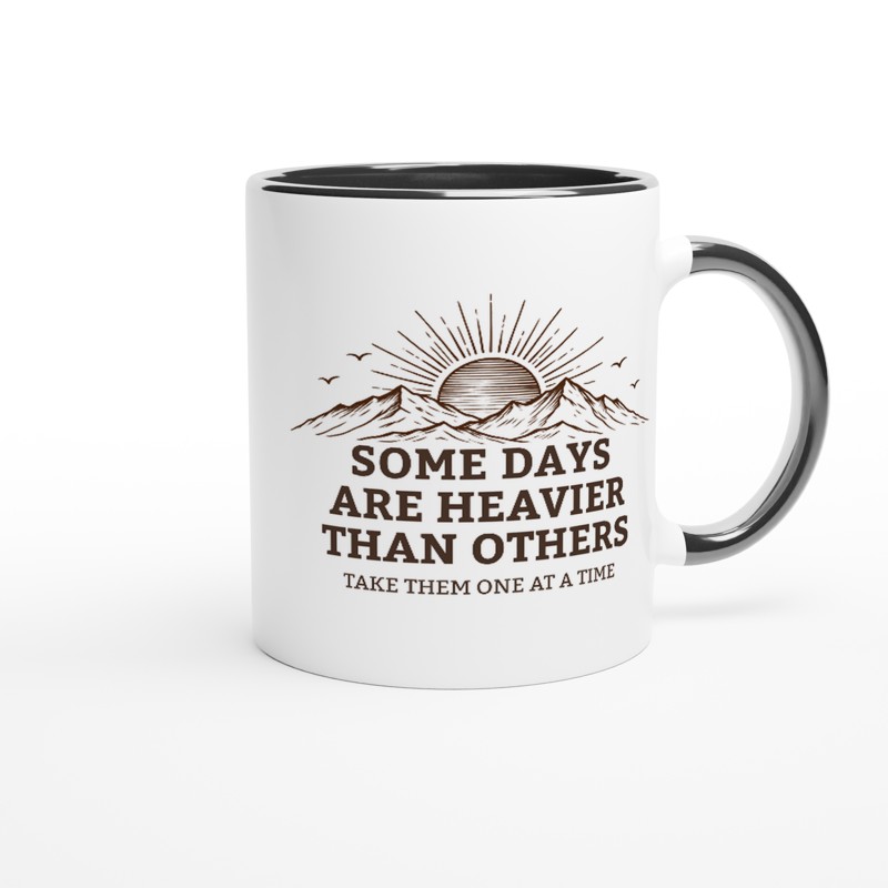 Some Days Are Heavier Than Others Mug